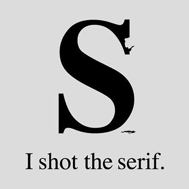 I shot the serif