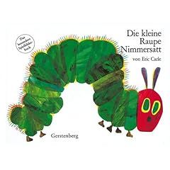 Die kleine Raupe Nimmersatt